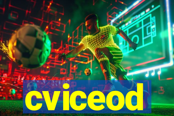 cviceod