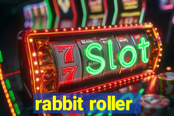 rabbit roller