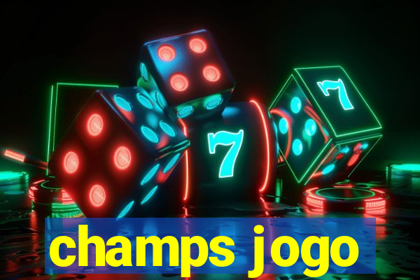 champs jogo