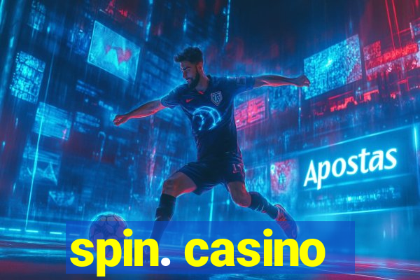 spin. casino