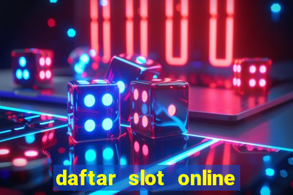 daftar slot online terpercaya 2020