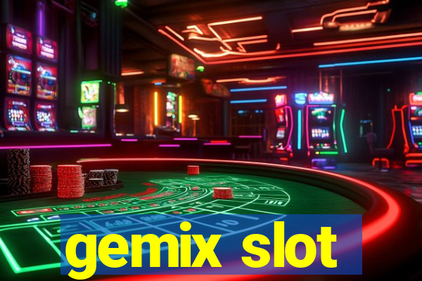 gemix slot