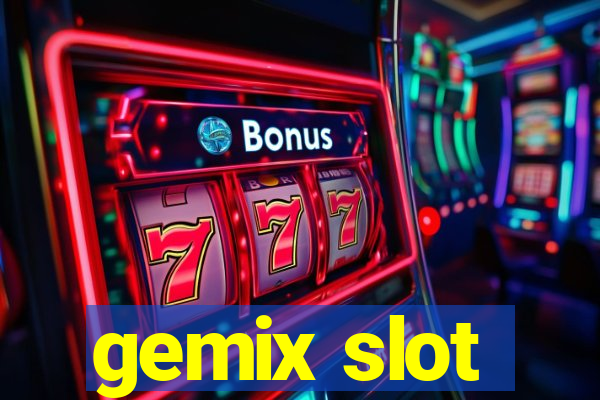 gemix slot