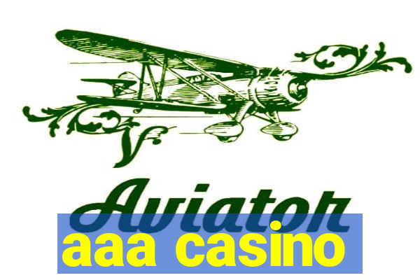 aaa casino