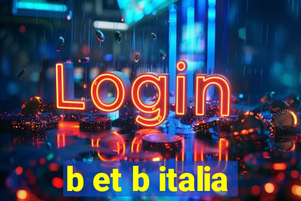 b et b italia