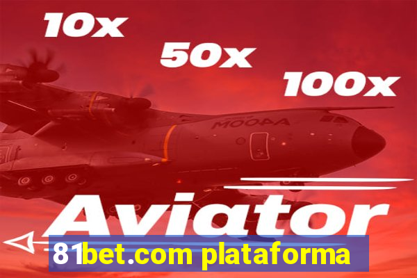 81bet.com plataforma