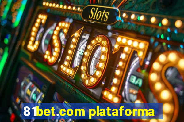 81bet.com plataforma