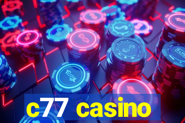 c77 casino