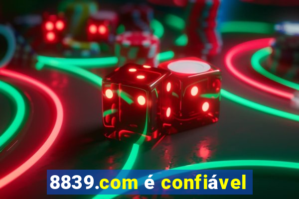 8839.com é confiável