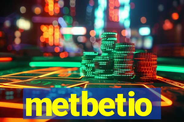 metbetio