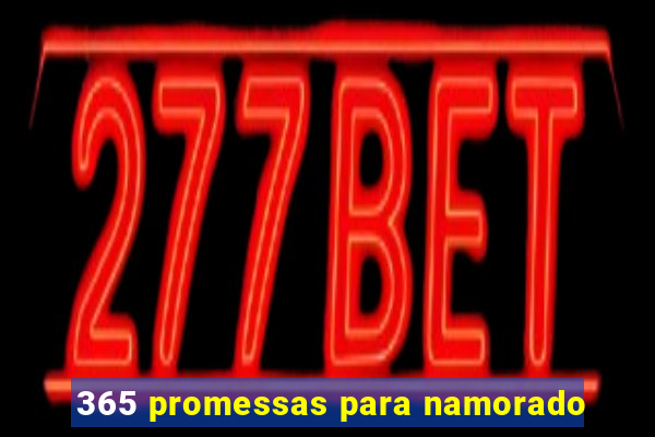 365 promessas para namorado