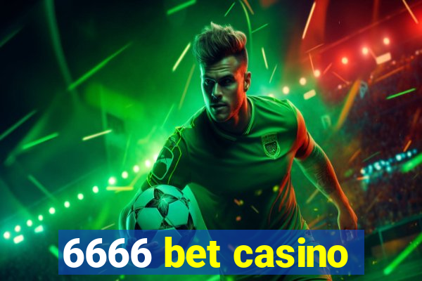 6666 bet casino