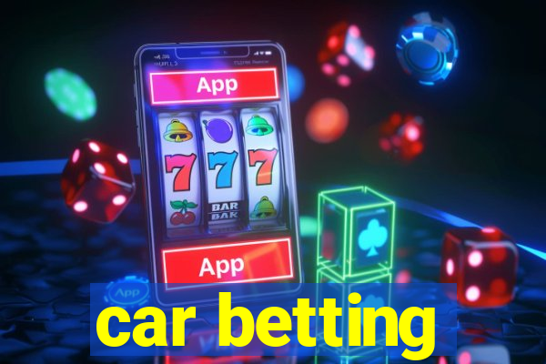 car betting