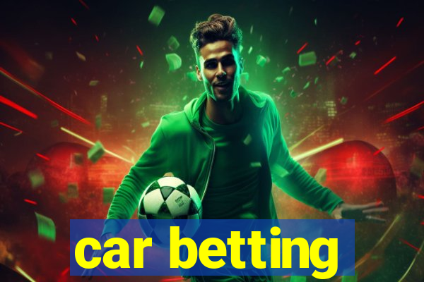 car betting