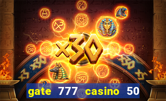 gate 777 casino 50 free spins