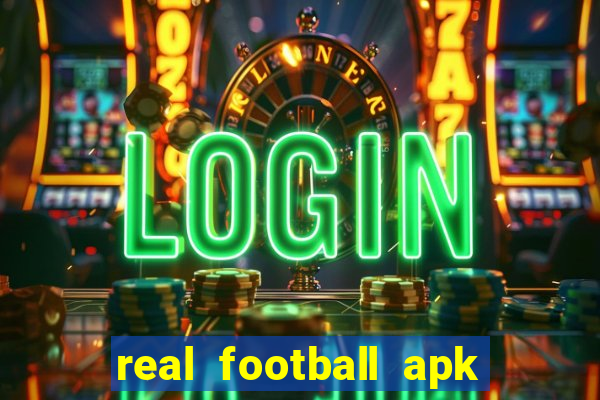 real football apk dinheiro infinito