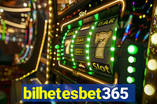 bilhetesbet365