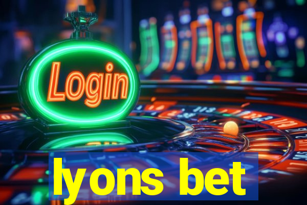 lyons bet