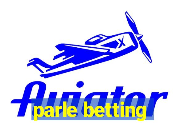 parle betting