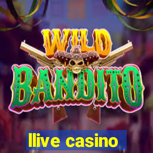 llive casino