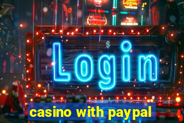 casino with paypal