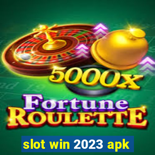 slot win 2023 apk