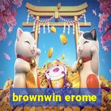 brownwin erome