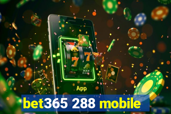 bet365 288 mobile