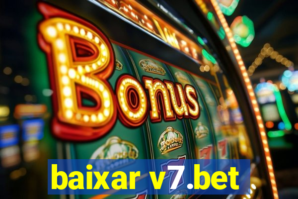 baixar v7.bet