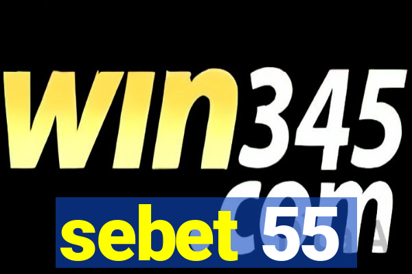 sebet 55