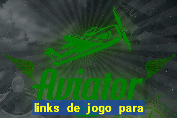 links de jogo para ganhar dinheiro