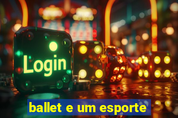 ballet e um esporte