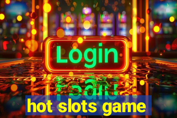 hot slots game