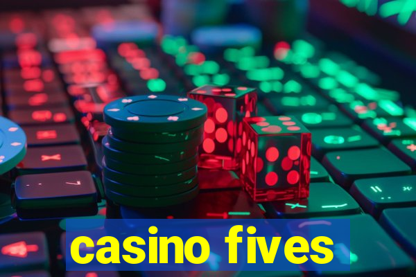 casino fives