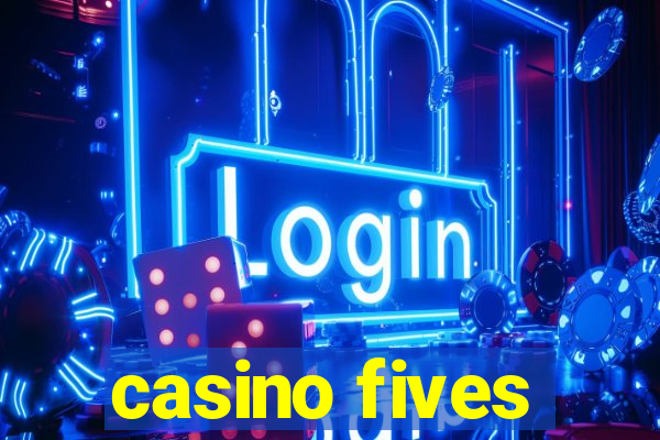 casino fives