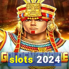 slots 2024