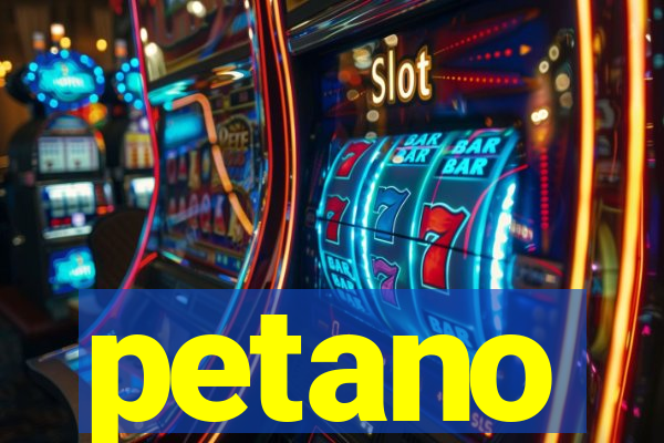 petano