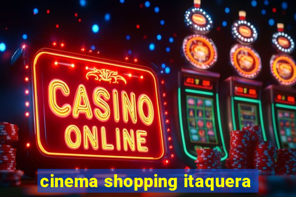 cinema shopping itaquera