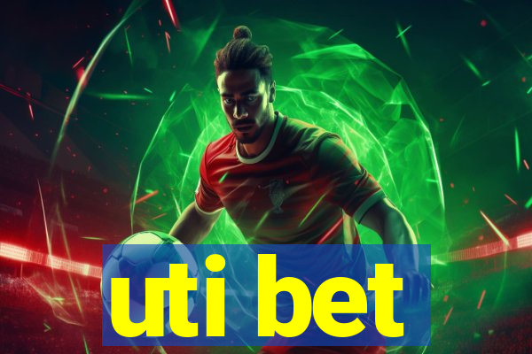 uti bet