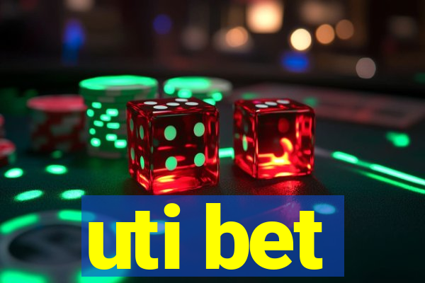 uti bet