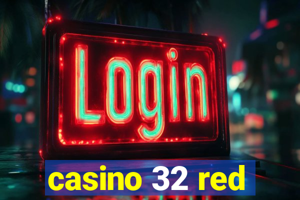 casino 32 red