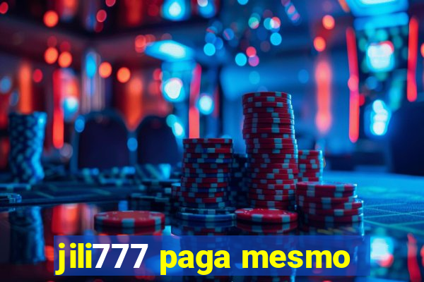 jili777 paga mesmo