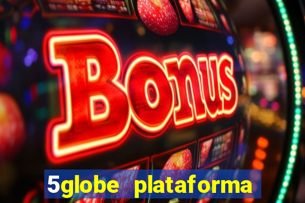 5globe plataforma de jogos