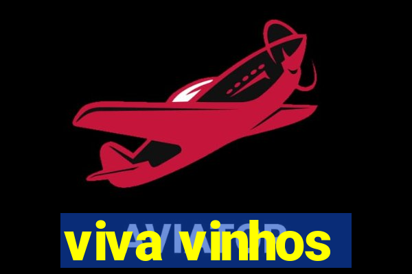 viva vinhos