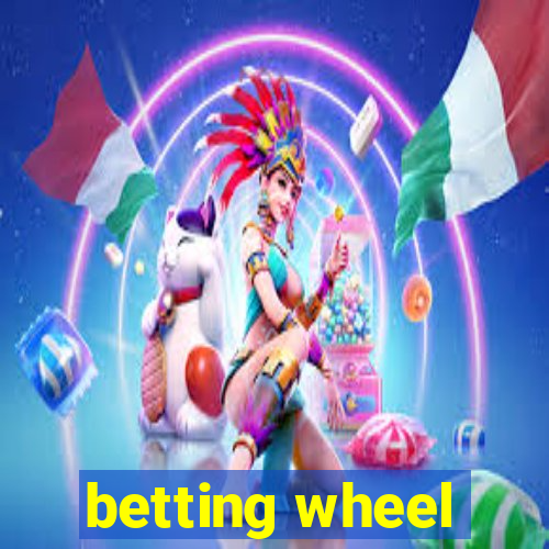 betting wheel