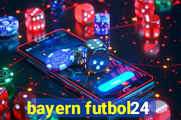 bayern futbol24