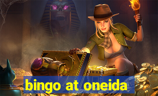 bingo at oneida