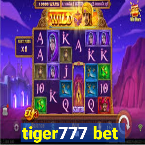 tiger777 bet