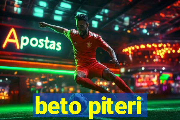 beto piteri