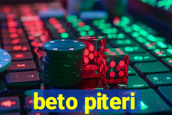 beto piteri